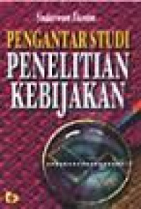 Pengantar Studi Penelitian Kebijakan