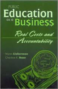 Image of Public Education as a Business : Real Costs and Accountability