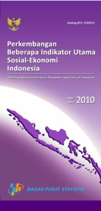 Image of Perkembangan Beberapa Indikator Utama Sosial Ekonomi Indonesia : Trends of The Selected Socio-Economic Indicators of Indonesia