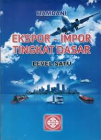 Ekspor-Impor Tingkat Dasar Level satu