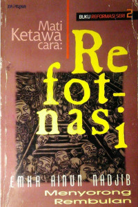 Mati Ketawa Cara Refotnasi: Menyorong Rembulan