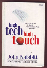 Image of High Tech High Touch: Pencarian Makna di Tengah Perkembangan Pesat Teknologi