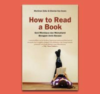 How to Read a Book : Seni Membaca dan Memahami Beragam Jenis Bacaan