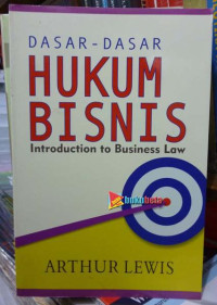Dasar-dasar Hukum Bisnis: Introduction to Business Law