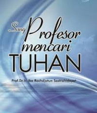 Sang Profesor Mencari Tuhan