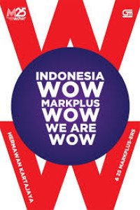 Indonesia Wow, Markplus Wow, We Are Wow