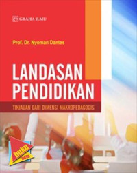 Landasan Pendidikan: Tinjauan dari Dimensi Makropedagogis