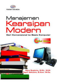 Image of Manajemen Kearsipan Modern : Dari Konvensional ke Basis Komputer