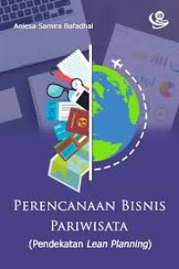 Perencanaan Bisnis Pariwisata: Pendekatan Lean Planning