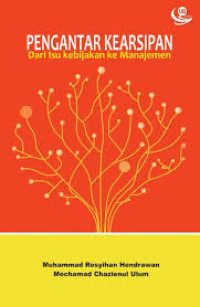 Pengantar Kearsipan Dari Isu Kebijakan ke Manajemen