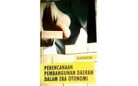 Image of Perencanaan Pembangunan Daerah dalam Era Otonomi