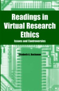 Image of Readings in Virtual Research Ethics: Issues and Controversies