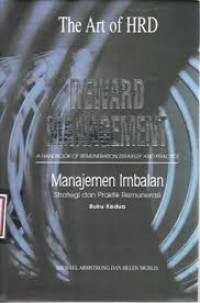 Reward Management: A Handbook of Remuneration Strategy and Practice