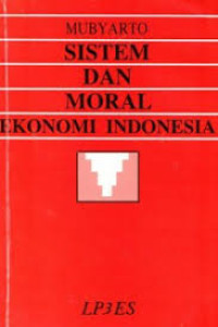 Sistem dan Moral Ekonomi Indonesia