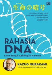 Image of Rahasia DNA : Kode Bentuk Kehidupan Manusia