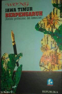 Wong Jawa Timur Berpengaruh (Konteks Profesional dan Komunitas)