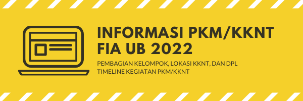 INFORMASI PKM/KKNT FIA UB 2022