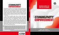 Community empowerment : teori dan praktik pemberdayaan komunitas