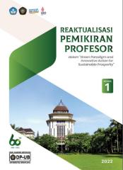 Reaktualisasi pemikiran profesor dalam “green paradigm and
innovative actions for sustainable prosperity”