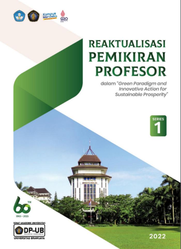Reaktualisasi pemikiran profesor dalam “green paradigm and
innovative actions for sustainable prosperity”